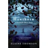 KNYGA Elaine Thomson Hawthorn, A Scottish Ghost Story