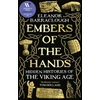 KNYGA Eleanor Barraclough Embers of the Hands, Hidden Histories of the Viking Age: Longlisted for the 2025 Women's Prize for Non-Fiction