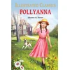 KNYGA Eleanor Hodgman Porter Eleanor H Porter Pollyanna : Illustrated Children Classics: English Novel With Review Questions