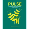 KNYGA Eleanor Maidment Pulse, Modern Recipes with Beans, Peas &amp; Lentils