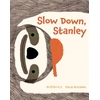 KNYGA Slow Down, Stanley