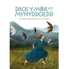 KNYGA Elin Manon Dros y Mor a'r Mynyddoedd: Straeon Merched Dewr y Celtiaid