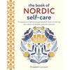 KNYGA Elisabeth Carlsson Book of Nordic Self-Care, Find Peace and Balance Through Seasonal Rituals, Connecting with Nature, Mindfulness Practices, and More