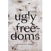 KNYGA Elisabeth R Anker Ugly Freedoms