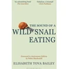 KNYGA Elisabeth Tova Bailey Sound of a Wild Snail Eating, Anniversary Edition