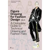 KNYGA Elisabetta Kuky Drudi Figure Drawing for Fashion Design, Vol. 2, A Complete Guide to Technical Drawing and Fashion Flats
