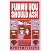 KNYGA Elissa Sussman Funny You Should Ask
