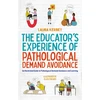 KNYGA Eliza Fricker Educator’s Experience of Pathological Demand Avoidance