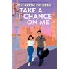 KNYGA Elizabeth Eulberg Take a Chance on Me