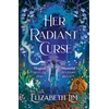 KNYGA Elizabeth Lim Her Radiant Curse, an enchanting fantasy, set in the same world as Six Crimson Cranes