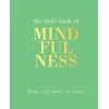 KNYGA Elizabeth Linley Rowan Tiddy Little Book of Mindfulness: Focus, Slow Down, De-Stress