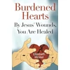 KNYGA Elizabeth Minikel Burdened Hearts By Jesus' Wounds, You are Healed