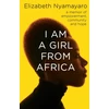 KNYGA Elizabeth Nyamayaro I Am A Girl From Africa