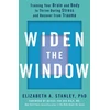 KNYGA Stanley Elizabeth Widen the Window: Training your brain and body to thrive during stress and recover from trauma