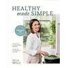 KNYGA Ella Mills Deliciously Ella Healthy Made Simple, Delicious, plant-based recipes, ready in 30 minutes or less