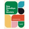 KNYGA Elle Limebear Say Goodbye to Anxiety, A 40-Day Devotional Journal to Overcome Fear and Worry