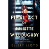 KNYGA Ellery Lloyd Final Act of Juliette Willoughby