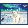 KNYGA Ellie Jackson Hunter's Icy Adventure, A True Story About The Global Problem Of Climate Change
