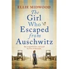 KNYGA Ellie Midwood Girl Who Escaped from Auschwitz, A totally gripping and absolutely heartbreaking World War 2 page-turner, inspired by a true story