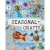 KNYGA Emily Kington Seasonal Crafts, Over 30 inspirational projects for winter, spring, summer and autumn using nature finds, recycling and your craft box!