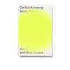 KNYGA Emily Ogden Ogden Emily On Not Knowing: How to Love and Other Essays