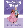 KNYGA Emily Rath Rath Emily Pucking Wild