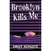 KNYGA Emily Schultz Brooklyn Kills Me