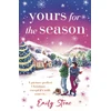 KNYGA Emily Stone Yours for the Season, A picture-perfect Christmas. Except it's with your ex...