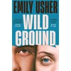 KNYGA Emily Usher Wild Ground, 'As addictive as Normal People' - Jenna Clake