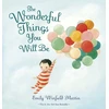 KNYGA Emily Winfield Martin Wonderful Things You Will Be
