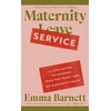 KNYGA Emma Barnett Maternity Service, A Love Letter to Mothers from the Front Line of Maternity Leave