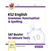 KNYGA Emma Bonney KS2 English SAT Buster 10-Minute Tests: Grammar, Punctuation &amp; Spelling - Book 1 (for 2026)