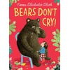 KNYGA Emma Chichester Clark Bears Don’t Cry!