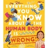 KNYGA Emma S Young Everything You Know About the Human Body is Wrong!