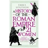 KNYGA Emma Southon Southon Emma History of the Roman Empire in 21 Women