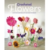 KNYGA Emma Varnam Crocheted Flowers, 30 Stylish and Realistic Blooms to Create
