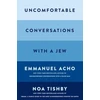 KNYGA Emmanuel Acho Uncomfortable Conversations with a Jew