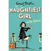 KNYGA Enid Blyton Naughtiest Girl: Naughtiest Girl In The School