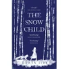 KNYGA Eowyn Ivey Ivey Eowyn Snow Child: The Million-Copy International Bestseller