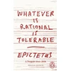 KNYGA Epictetus Whatever is Rational is Tolerable