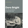 KNYGA Equinox Publishing Dora Bright, Her Life and Works in the Public Eye