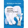 KNYGA Eric Carle Polar Bear, Polar Bear, What Do You Hear?
