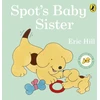 KNYGA Eric Hill Spot's Baby Sister