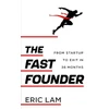 KNYGA Eric Lam Fast Founder, From Startup to Exit in 36 Months