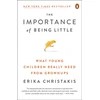 KNYGA Erika Christakis Importance of Being Little