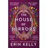 KNYGA Erin Kelly House of Mirrors, called 'a gorgeous, creepy Gothic story for our times' by NICCI FRENCH