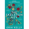 KNYGA Erin Kelly Skeleton Key, A family reunion ends in murder; gripping psychological suspense from the Sunday Times top ten bestselling author