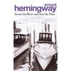 KNYGA Ernest Hemingway Across the River and into the Trees