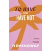 KNYGA Ernest Hemingway To Have and Have Not