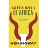KNYGA Ernest Hemingway Žalias Hills of Africa